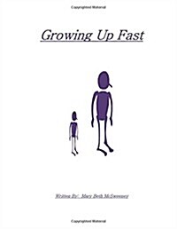 Growing Up Fast (Paperback, Large Print)