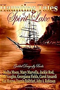 Haunting Tales of Spirit Lake (Paperback)