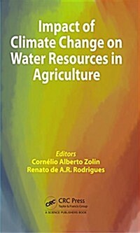 Impact of Climate Change on Water Resources in Agriculture (Hardcover)