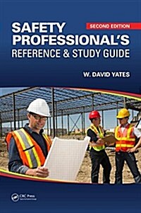 Safety Professionals Reference and Study Guide (Hardcover, 2)