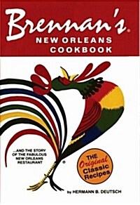 Brennans New Orleans Cookbook: With the Story of the Fabulous New Orleans Restaurant (Paperback)