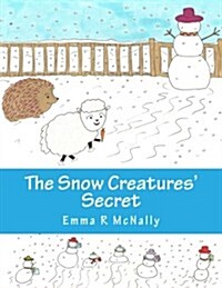 The Snow Creatures Secret (Paperback)