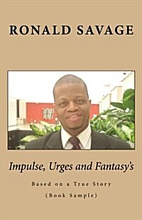Impulse, Urges and Fantasys (Paperback)