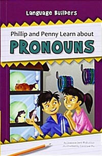 Phillip and Penny Learn about Pronouns (Paperback)