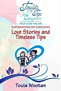Love Stories and Timeless Tips (Paperback)