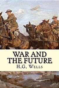 War and the Future (Paperback)