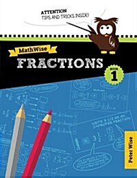 Mathwise Fractions, Book 1 (Paperback)