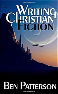 Writing Christian Fiction (Paperback)