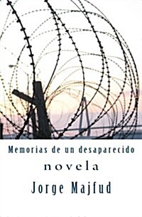 Memorias de Un Desaparecido: Novela (Paperback)