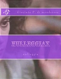 Nulleggiax (Paperback, Large Print)