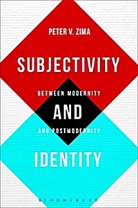 Subjectivity and Identity : Between Modernity and Postmodernity (Hardcover)