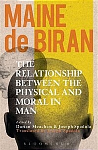 The Relationship Between the Physical and the Moral in Man (Hardcover)