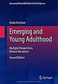 Emerging and Young Adulthood: Multiple Perspectives, Diverse Narratives (Hardcover, 2, 2015)