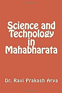 Science and Technology in Mahabharata (Paperback)