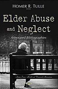 Elder Abuse and Neglect (Hardcover)