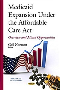 Medicaid Expansion Under the Affordable Care ACT (Hardcover, UK)