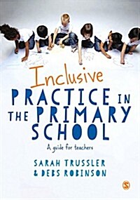 Inclusive Practice in the Primary School : A Guide for Teachers (Hardcover)
