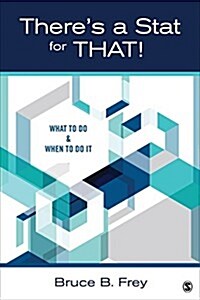 There′s a Stat for That!: What to Do & When to Do It (Paperback)