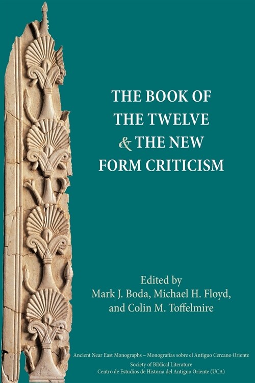 The Book of the Twelve and the New Form Criticism (Paperback)