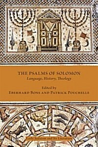 The Psalms of Solomon: Language, History, Theology (Paperback)