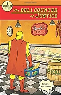 The Deli Counter of Justice (Paperback)