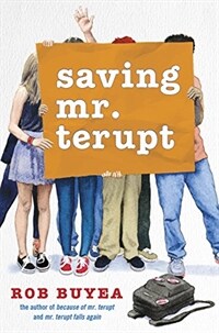 Saving Mr. Terupt (Hardcover)