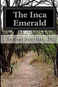 The Inca Emerald (Paperback)