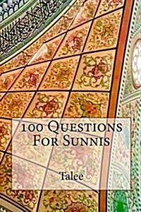 100 Questions for Sunnis (Paperback)