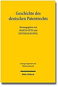 Geschichte Des Deutschen Patentrechts (Paperback)