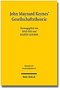 John Maynard Keynes Gesellschaftstheorie (Paperback)