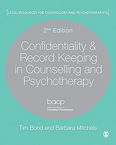 Confidentiality & Record Keeping in Counselling & Psychotherapy (Hardcover, 2 Revised edition)