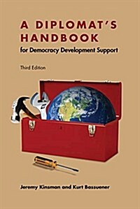 A Diplomats Handbook for Democracy Development Support (Paperback)