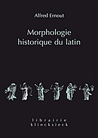 Morphologie Historique Du Latin (Hardcover)