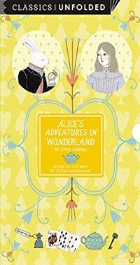 Alice's Adventures in Wonderland : classics unfolded