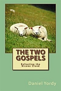The Two Gospels (Paperback)
