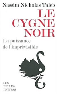 Le Cygne Noir: La Puissance de LImprevisible (Paperback, 2)