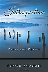 Introspection: Prose and Poetry (Paperback)