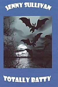 Totally Batty (Paperback)