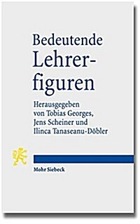 Bedeutende Lehrerfiguren: Von Platon Bis Hasan Al-Banna (Paperback)