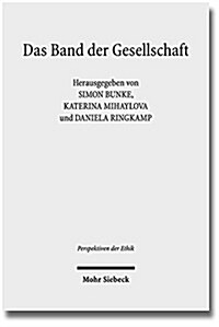 Das Band Der Gesellschaft: Verbindlichkeitsdiskurse Im 18. Jahrhundert (Paperback)