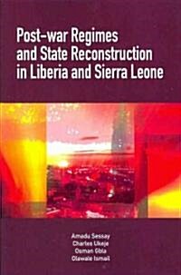 Post-War Regimes and State Reconstruction in Liberia and Sierra Leone (Paperback)