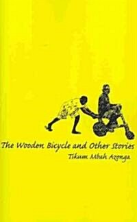 The Wooden Bicycle and Other Stories (Paperback)