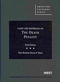 Cases and Materials on the Death Penalty (Hardcover, 3rd)