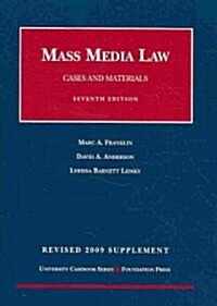 Cases and Materials on Mass Media Law (Paperback, 7th, Revised, Supplement)