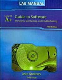 A+ Guide to Software (Paperback, 5th, Lab Manual)