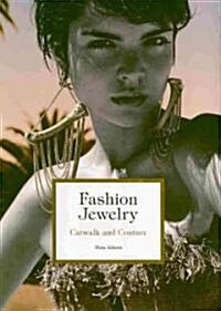 Fashion Jewelry: Catwalk and Couture (Hardcover)