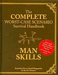 The Worst-Case Scenario Survival Handbook: Man Skills [With CDROM] (Hardcover)