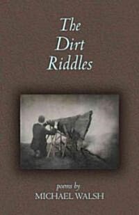 The Dirt Riddles (Paperback)