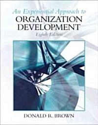 An Experiential Approach to Organization Development (Paperback, 8)