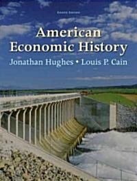 Hughes: Amer Econ Hist _c8 (Paperback, 8)